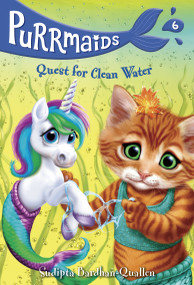 Purrmaids #6: Quest for Clean Water - 9780525646372 by Sudipta Bardhan-Quallen, Vivien Wu, 9780525646372