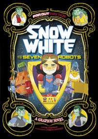 Snow White and the Seven Robots (A Graphic Novel) - 9781434296528 by Louise Simonson, Jimena S. Sanchez, 9781434296528