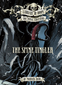 The Spine Tingler by Michael Dahl, Nelson Evergreen, 9781434296801