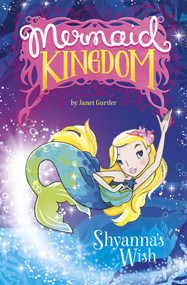 Shyanna's Wish by Janet Gurtler, Katie Wood, 9781434296962
