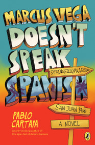 Marcus Vega Doesn't Speak Spanish - 9781101997284 by Pablo Cartaya, 9781101997284