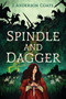 Spindle and Dagger by J. Anderson Coats, 9781536207774