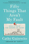 Fifty Things That Aren't My Fault (Essays from the Grown-up Years) - 9780735218437 by Cathy Guisewite, 9780735218437