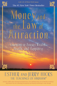 Money, and the Law of Attraction (Learning to Attract Wealth, Health, and Happiness) - 9781401959562 by Esther Hicks, Jerry Hicks, 9781401959562