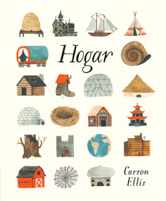 Hogar (Spanish Edition) by Carson Ellis, Carson Ellis, 9781536210682