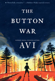 The Button War (A Tale of the Great War) - 9781536204896 by Avi, 9781536204896