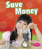Save Money - 9781491423011 by Mary Reina, 9781491423011