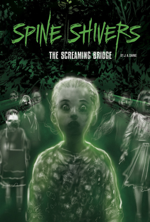 The Screaming Bridge by J. A. Darke, Nelson Evergreen, 9781496502193