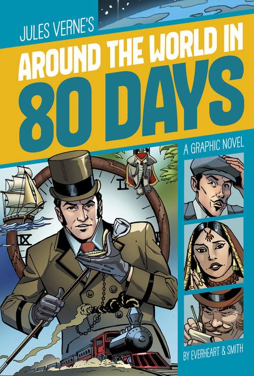 Around the World in 80 Days (A Graphic Novel) - 9781496503817 by Jules Verne, Chris Everheart, Rex Lokus, Tod Smith, 9781496503817