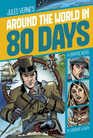 Around the World in 80 Days (A Graphic Novel) - 9781496503817 by Jules Verne, Chris Everheart, Rex Lokus, Tod Smith, 9781496503817