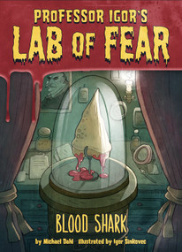 Blood Shark! - 9781496504609 by Michael Dahl, Igor Sinkovec, 9781496504609