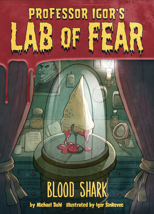 Blood Shark! - 9781496504609 by Michael Dahl, Igor Sinkovec, 9781496504609