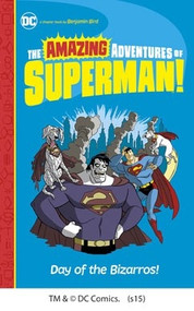 Day of the Bizarros! by Benjamin Bird, Tim Levins, 9781479565184