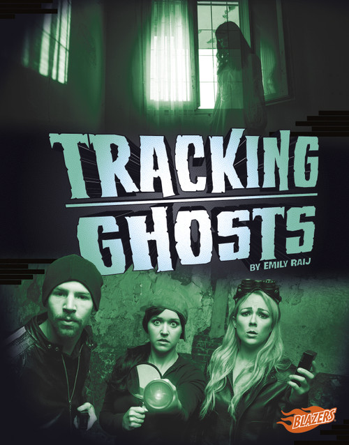 Tracking Ghosts by Emily Raij, 9781491440780