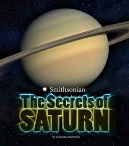 The Secrets of Saturn by Kassandra Radomski, 9781491458686