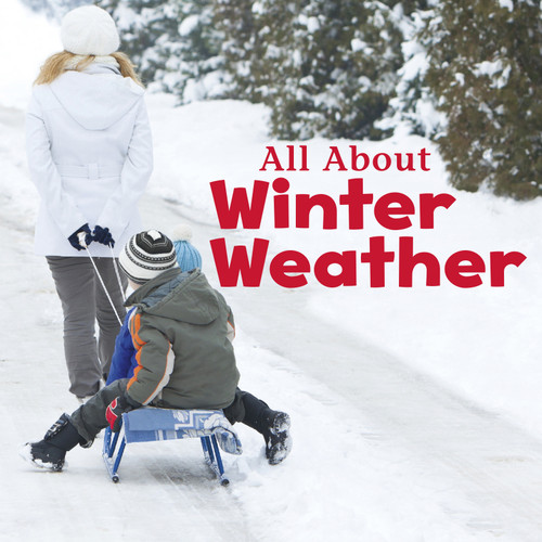 All About Winter Weather by Kathryn Clay, 9781491460085