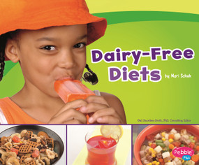 Dairy-Free Diets - 9781491465837 by Gail Saunders-Smith, Mari Schuh, 9781491465837