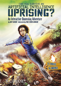 Can You Survive an Artificial Intelligence Uprising? - 9781491481257 by Matt Doeden, Paul Fisher-Johnson, 9781491481257