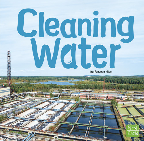 Cleaning Water - 9781491482827 by Rebecca Olien, 9781491482827