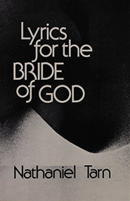 Lyrics for the Bride of God (Poetry) by Nathaniel Tarn, 9780811205665