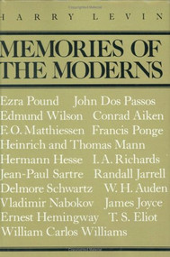 Memories of the Moderns (Critical essays) by Harry Levin, 9780811207331