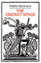 The Cricket Sings: Poems & Songs for Children by Federico Garcia Lorca, 9780811207348