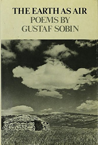 The Earth as Air: Poetry by Gustaf Sobin, 9780811208925
