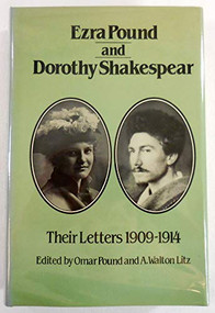 Ezra Pound and Dorothy Shakespear (Their Letters) by Ezra Pound, Dorothy Shakespear, 9780811209007
