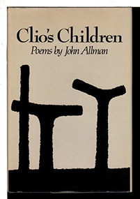 Clio's Children (Poetry) by John Allman, 9780811209359