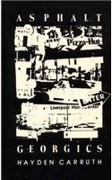 Asphalt Georgics (Poetry) by Hayden Carruth, 9780811209380