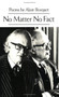 No Matter No Fact (Poetry) by Alain Bosquet, 9780811210409