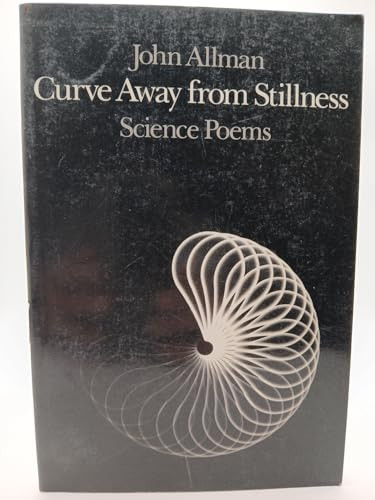 Curve Away from Stillness by John Allman, 9780811210812