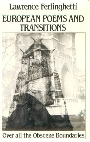 European Poems & Transitions (Over All the Obscene Boundaries) by Lawrence Ferlinghetti, 9780811210843