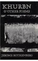 Khurbn & Other Poems by Jerome Rothenberg, 9780811211086