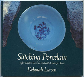 Stitching Porcelain: Poetry by Deborah Larsen, 9780811211611