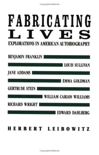 Fabricating Lives (Autobiographical studies) by Herbert A. Leibowitz, 9780811211680