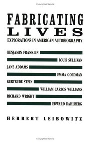 Fabricating Lives (Autobiographical studies) by Herbert A. Leibowitz, 9780811211680