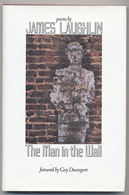 The Man in the Wall by James Laughlin, 9780811212366