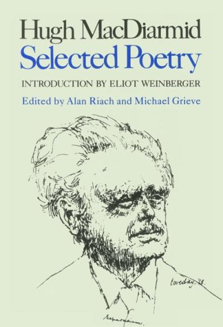 Selected Poems - 9780811212489 by Michael Grieve, Hugh MacDiarmid, Alan Riach, 9780811212489