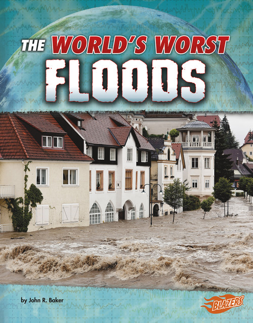 The World's Worst Floods - 9781515717911 by John R. Baker, 9781515717911