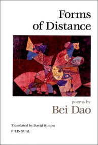 Forms of Distance by Bei Dao, David Hinton, 9780811212663