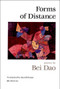 Forms of Distance by Bei Dao, David Hinton, 9780811212663