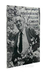 Remembering William Carlos Williams by James Laughlin, 9780811213073