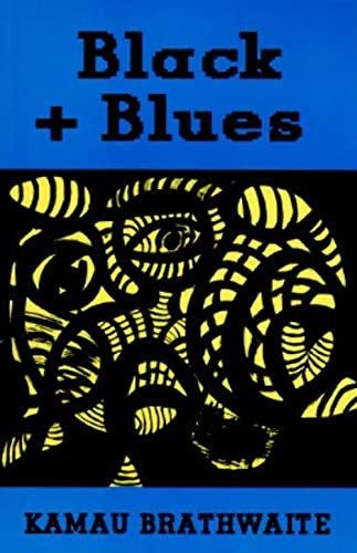 Black + Blues by Kamau Brathwaite, 9780811213134