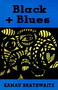 Black + Blues by Kamau Brathwaite, 9780811213134