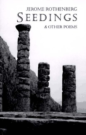 Seedings & Other Poems by Jerome Rothenberg, 9780811213318