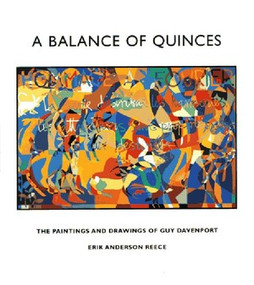 A Balance of Quinces (The Paintings and Drawings of Guy Davenport) by Erik Anderson-Reece, Guy Davenport, Eric Anderson Reece, 9780811213363