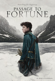 Passage to Fortune (Searching for Saguenay) by Rory Kurtz, Jessica Gunderson, 9781496534811