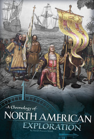 A Chronology of North American Exploration by Sarah Powers Webb, 9781515718673