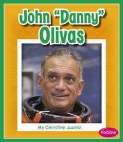 John "Danny" Olivas by Christine Juarez, 9781515718901
